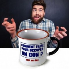 Tasse comment occuper un con 