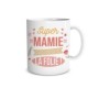 Tasse super mamie que j’aime à la folie