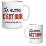 Tasse Le Matin C'est Dur ... Comme Ma Bite ! Tasse humoristique